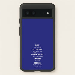 Name And Occupation - Doctor Who  - Doctor Who Phone Case for Google Pixel 7