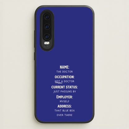 Name And Occupation - Doctor Who  - Doctor Who Phone Case for Huawei P30