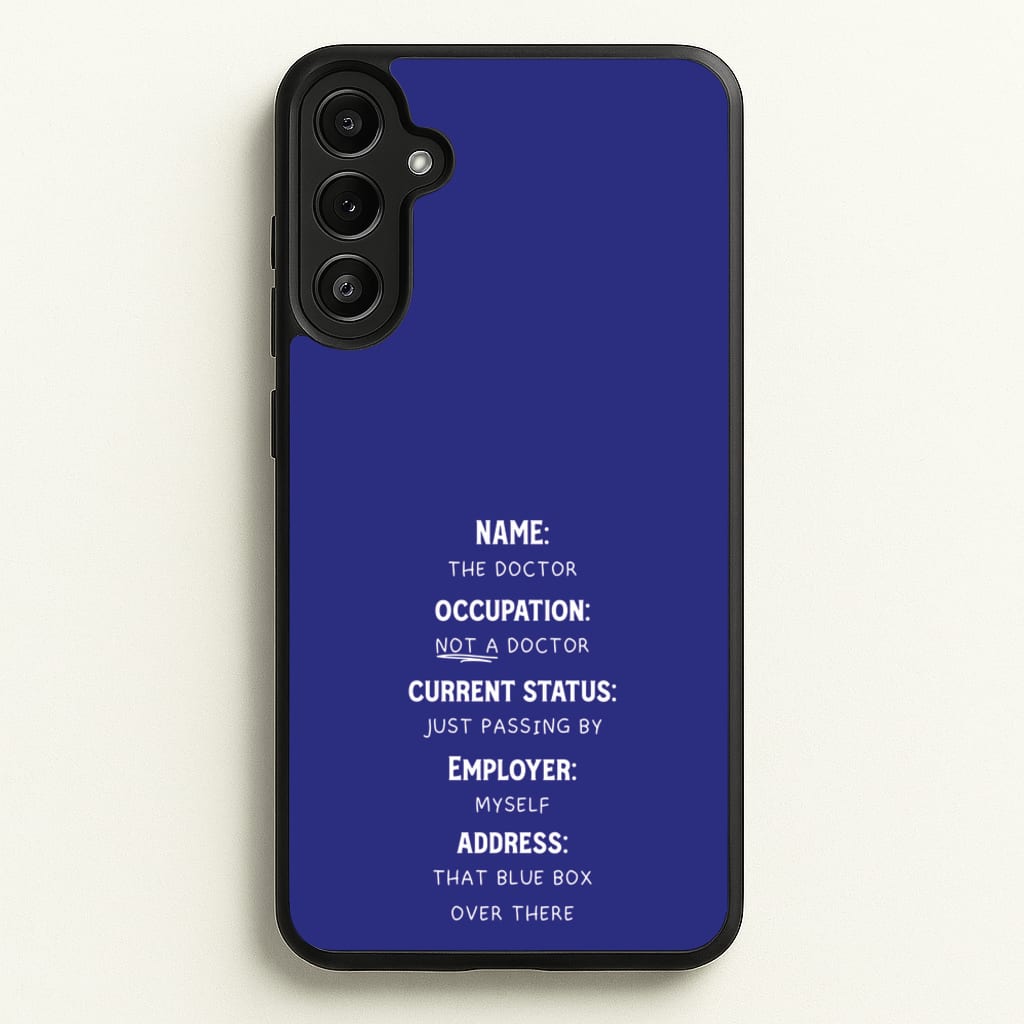 Name And Occupation - Doctor Who  - Doctor Who Phone Case for Galaxy A34