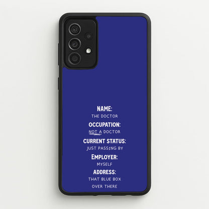 Name And Occupation - Doctor Who  - Doctor Who Phone Case for Galaxy A52 / A52s