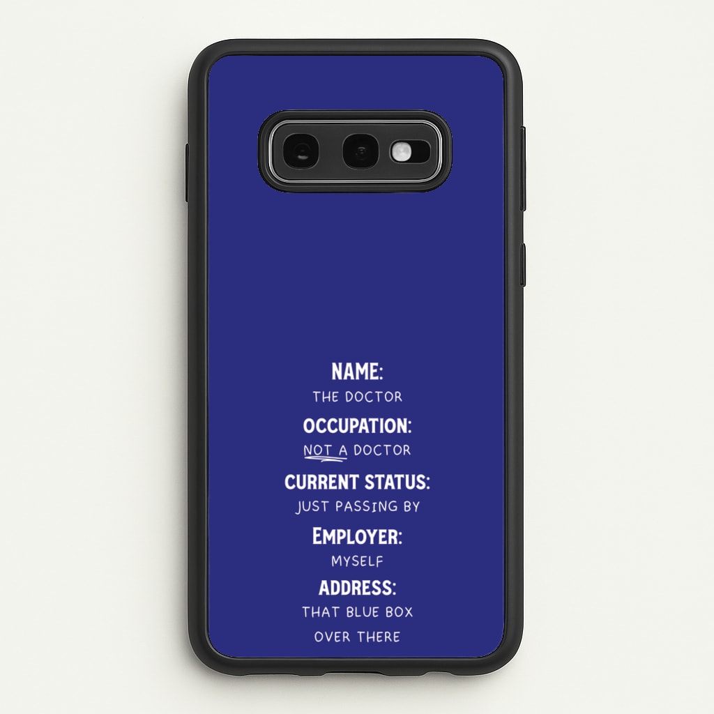 Name And Occupation - Doctor Who  - Doctor Who Phone Case for Galaxy S10e