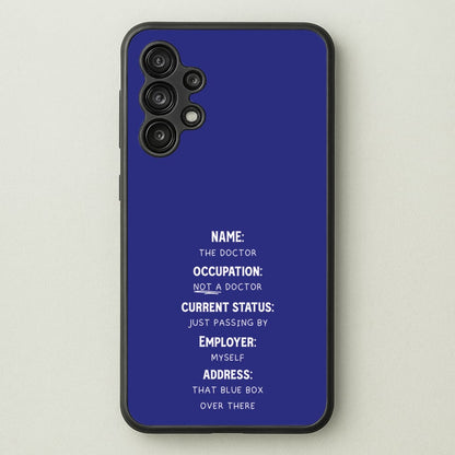 Name And Occupation - Doctor Who  - Doctor Who Phone Case for Galaxy A13