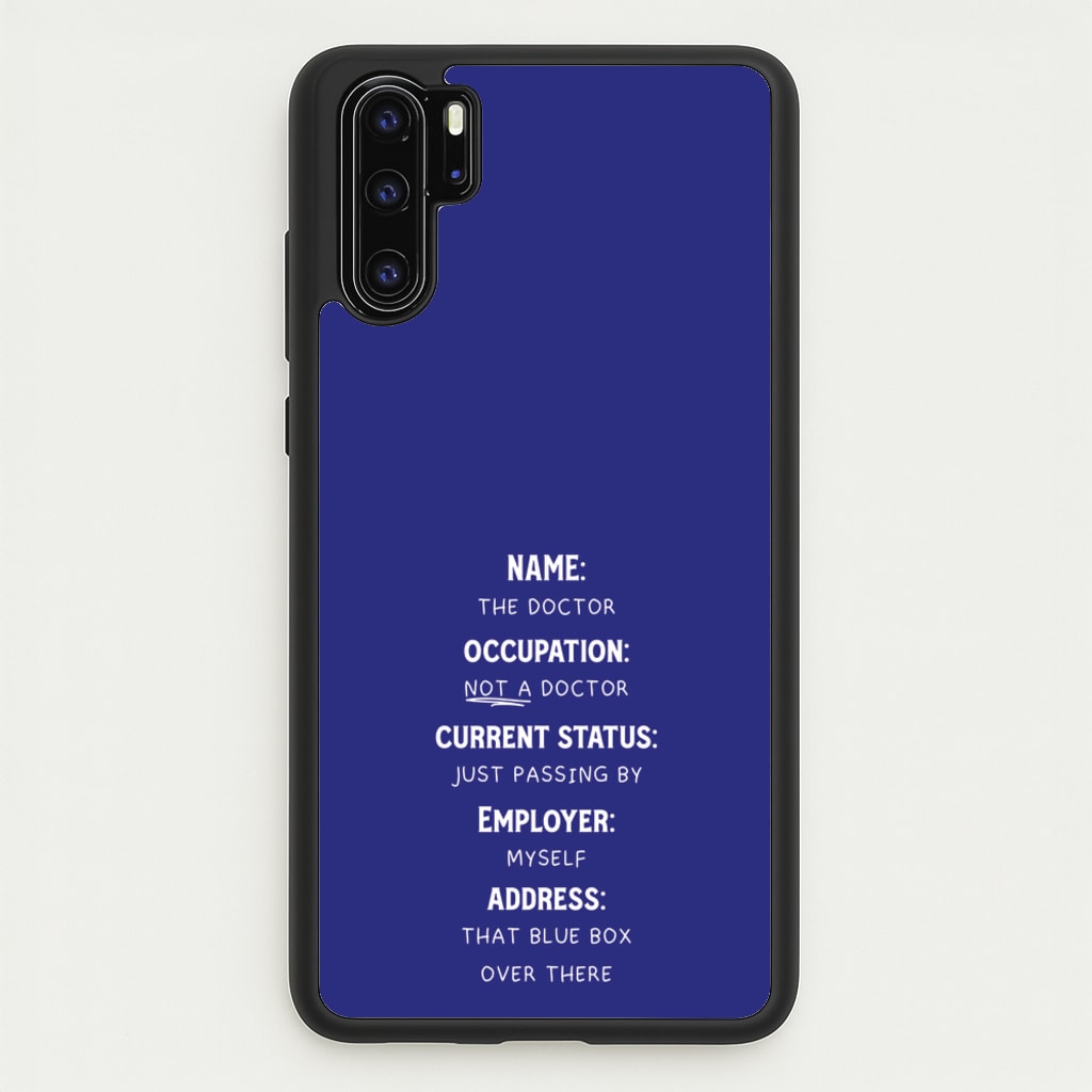 Name And Occupation - Doctor Who  - Doctor Who Phone Case for Huawei P30 Pro