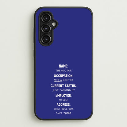 Name And Occupation - Doctor Who  - Doctor Who Phone Case for Galaxy A14