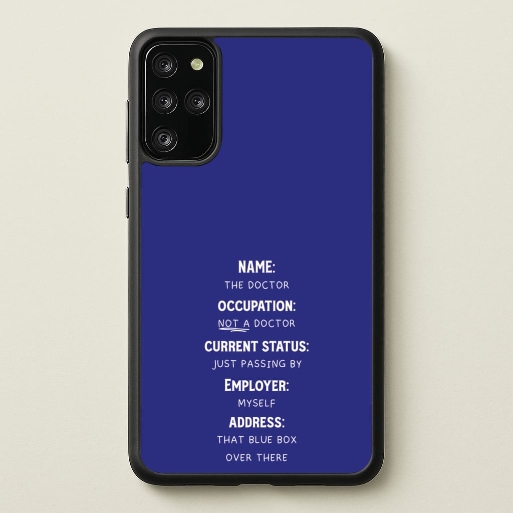 Name And Occupation - Doctor Who  - Doctor Who Phone Case for Galaxy S20 Plus