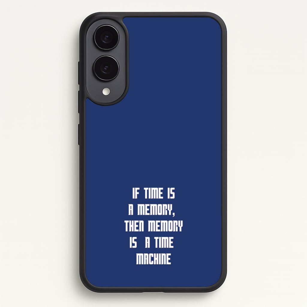 If Time Is A Memory - Doctor Who  - Doctor Who Phone Case for Galaxy S25 Edge