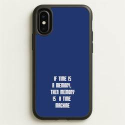If Time Is A Memory - Doctor Who  - Doctor Who Phone Case for iPhone X / XS