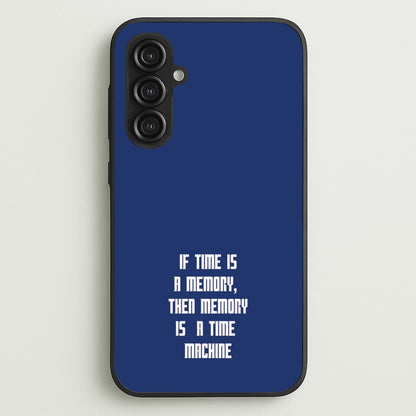 If Time Is A Memory - Doctor Who  - Doctor Who Phone Case for Galaxy S23FE