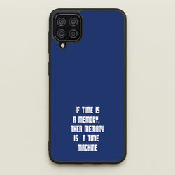 If Time Is A Memory - Doctor Who  - Doctor Who Phone Case for Galaxy A12
