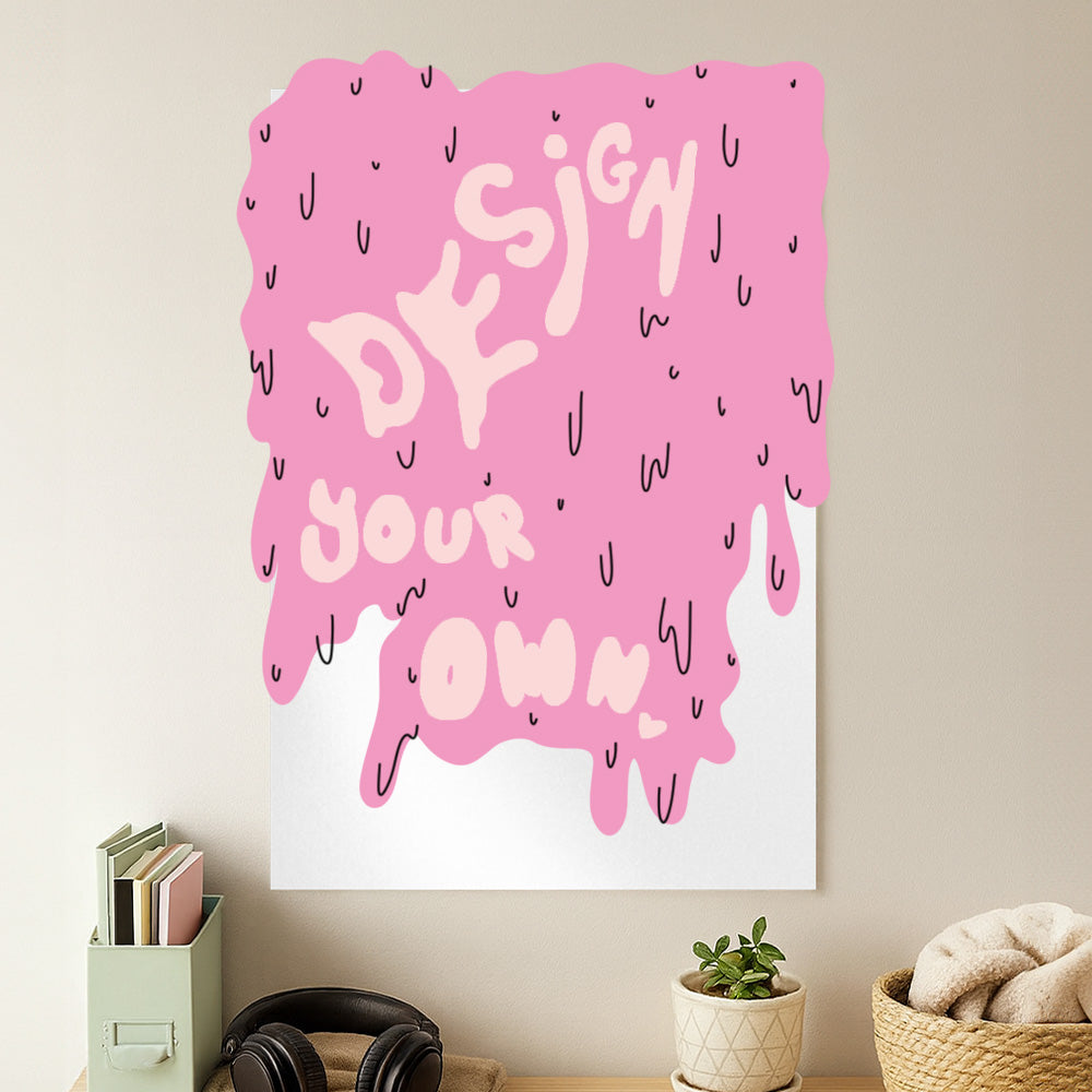 Design Your Own Poster