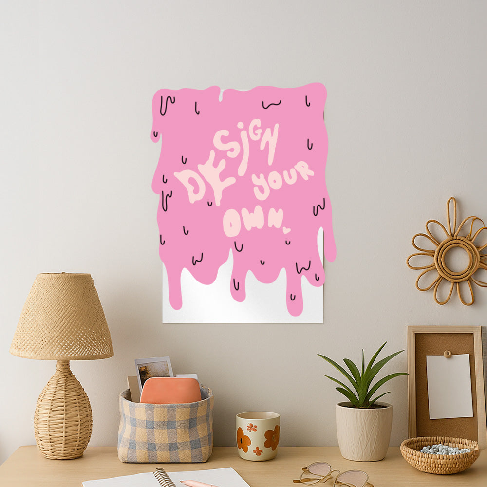 Design Your Own Poster