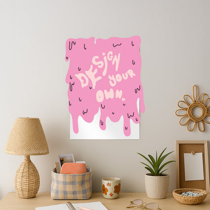 Design Your Own Poster