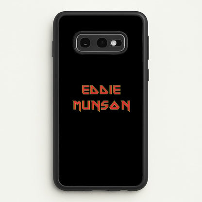 Eddie Munson Text  - Stranger Things Phone Case for Galaxy S10e