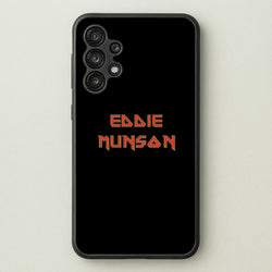 Eddie Munson Text  - Stranger Things Phone Case for Galaxy A13