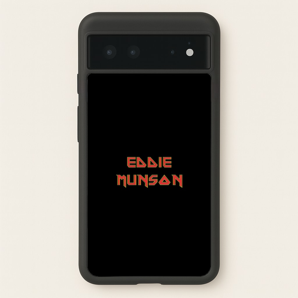 Eddie Munson Text  - Stranger Things Phone Case for Google Pixel 6
