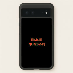 Eddie Munson Text  - Stranger Things Phone Case for Google Pixel 6