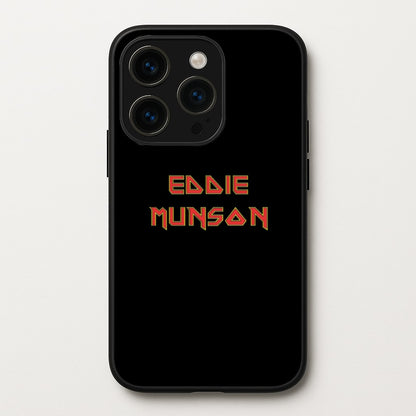 Eddie Munson Text  - Stranger Things Phone Case for iPhone 15 Pro Max
