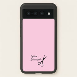 Name - Scissorhands  - Edward Scissorhands Phone Case for Google Pixel 7 Pro