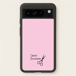Name - Scissorhands  - Edward Scissorhands Phone Case for Google Pixel 8 Pro
