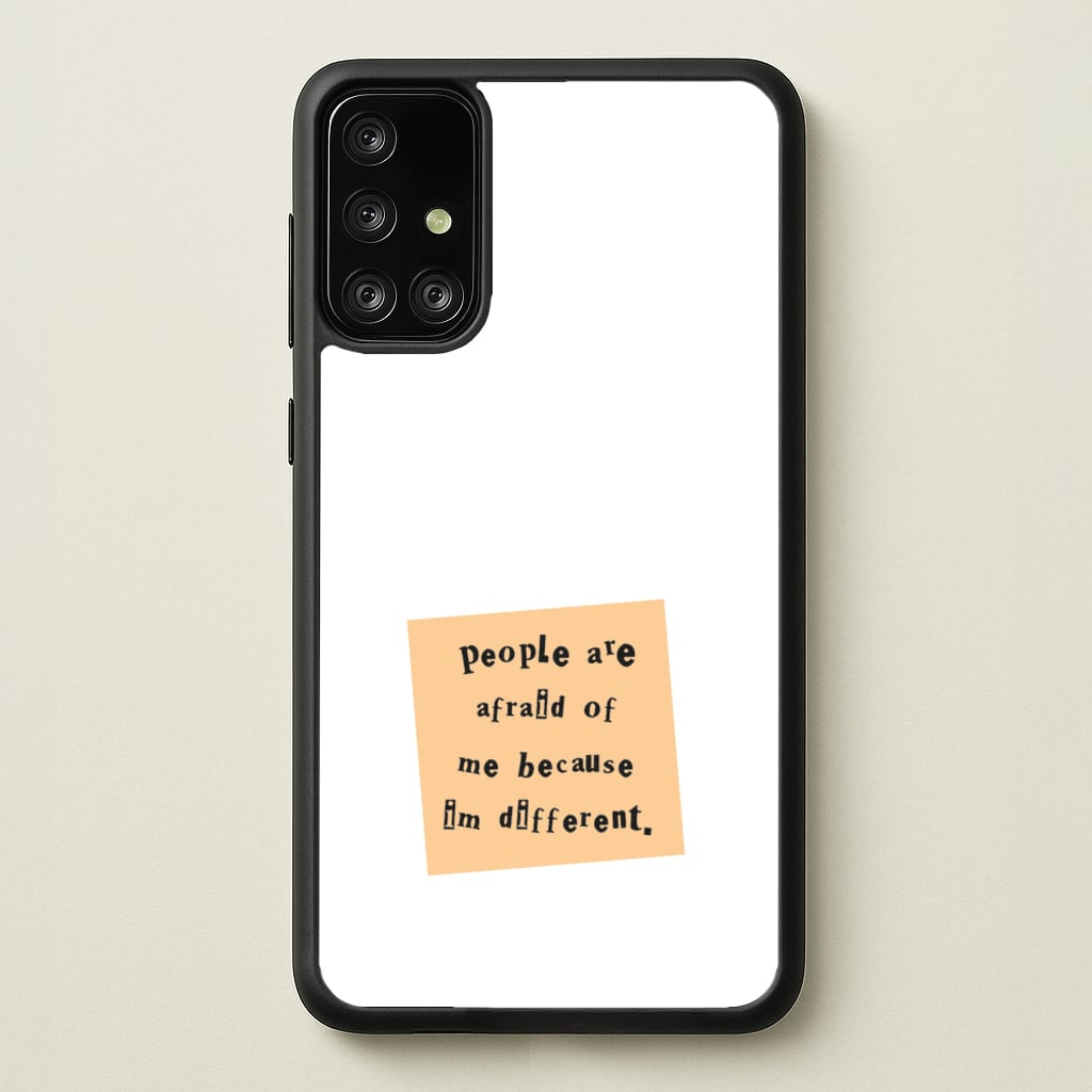 People Are Afraid Of Me - Scissorhands  - Edward Scissorhands Phone Case for Galaxy A71