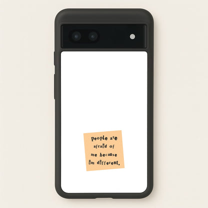 People Are Afraid Of Me - Scissorhands  - Edward Scissorhands Phone Case for Google Pixel 7a