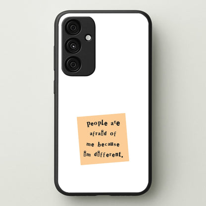 People Are Afraid Of Me - Scissorhands  - Edward Scissorhands Phone Case for Galaxy A35