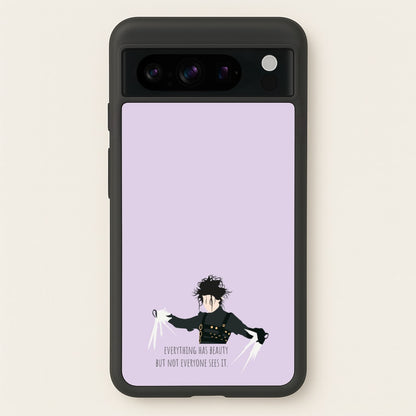 Everything Has Beauty - Scissorhands  - Edward Scissorhands Phone Case for Google Pixel 8 Pro