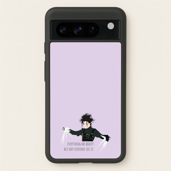 Everything Has Beauty - Scissorhands  - Edward Scissorhands Phone Case for Google Pixel 8 Pro
