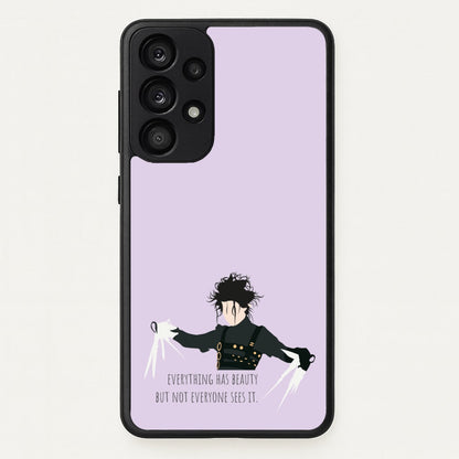 Everything Has Beauty - Scissorhands  - Edward Scissorhands Phone Case for Galaxy A53