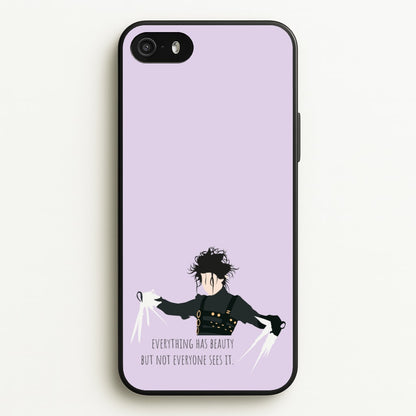 Everything Has Beauty - Scissorhands  - Edward Scissorhands Phone Case for iPhone 5 / 5s / SE 2016
