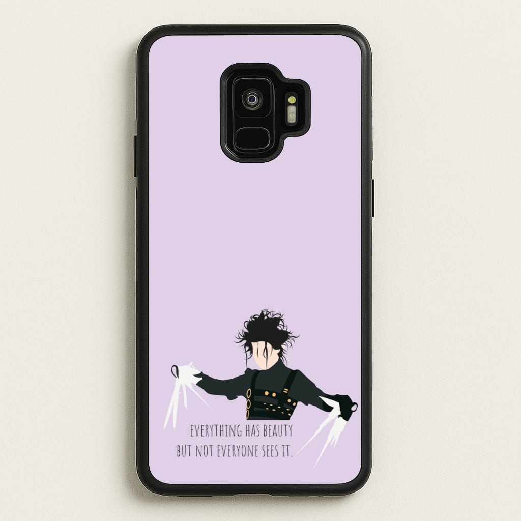 Everything Has Beauty - Scissorhands  - Edward Scissorhands Phone Case for Galaxy S9