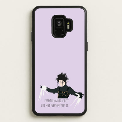 Everything Has Beauty - Scissorhands  - Edward Scissorhands Phone Case for Galaxy S9
