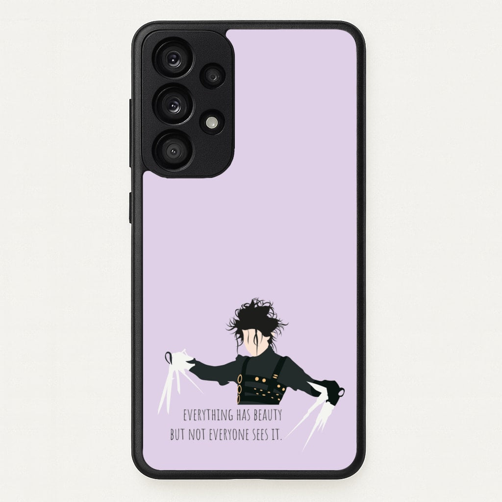 Everything Has Beauty - Scissorhands  - Edward Scissorhands Phone Case for Galaxy A33