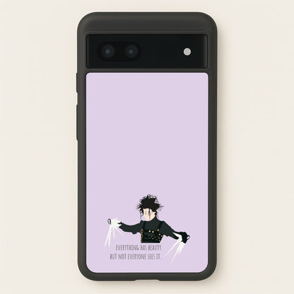 Everything Has Beauty - Scissorhands  - Edward Scissorhands Phone Case for Google Pixel 6a