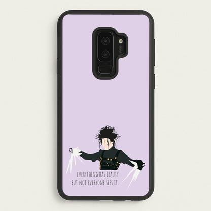Everything Has Beauty - Scissorhands  - Edward Scissorhands Phone Case for Galaxy S9 Plus