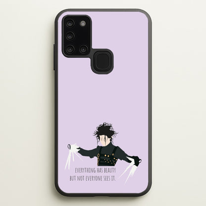 Everything Has Beauty - Scissorhands  - Edward Scissorhands Phone Case for Galaxy A21s