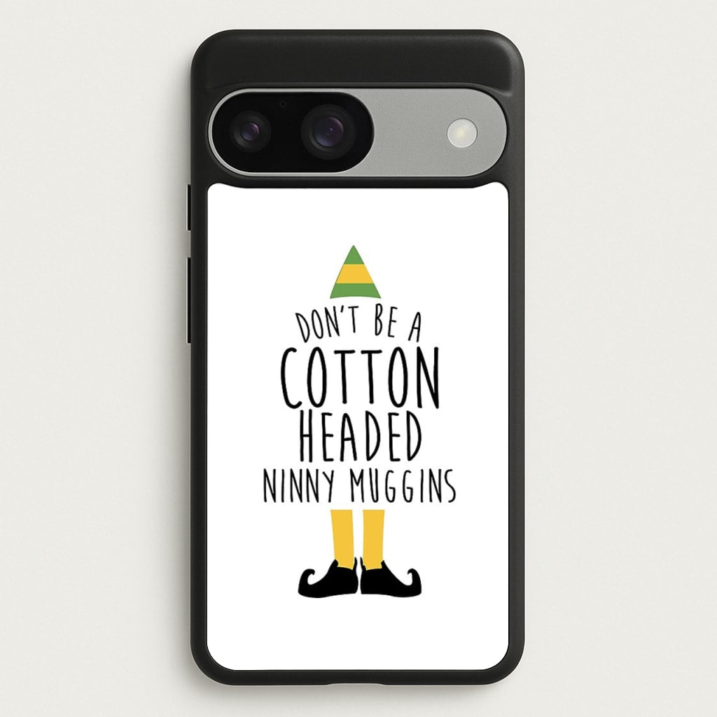 Cotton Headed Ninny Muggins - Buddy The Elf  - Christmas Phone Case for Google Pixel 9 / 9 Pro