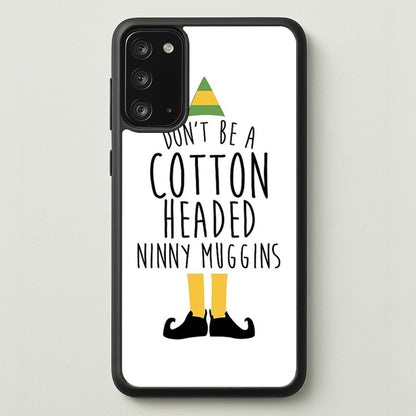 Cotton Headed Ninny Muggins - Buddy The Elf  - Christmas Phone Case for Galaxy Note 20