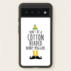 Cotton Headed Ninny Muggins - Buddy The Elf  - Christmas Phone Case for Google Pixel 7 Pro