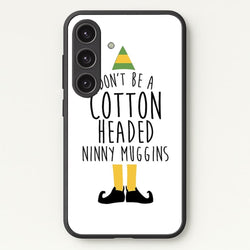 Cotton Headed Ninny Muggins - Buddy The Elf  - Christmas Phone Case for Galaxy S24 Plus