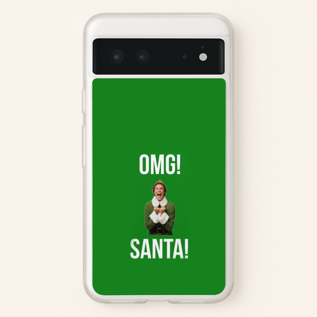 OMG SANTA! - Elf  - Christmas Phone Case for Google Pixel 6