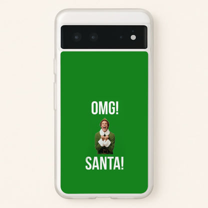 OMG SANTA! - Elf  - Christmas Phone Case for Google Pixel 6