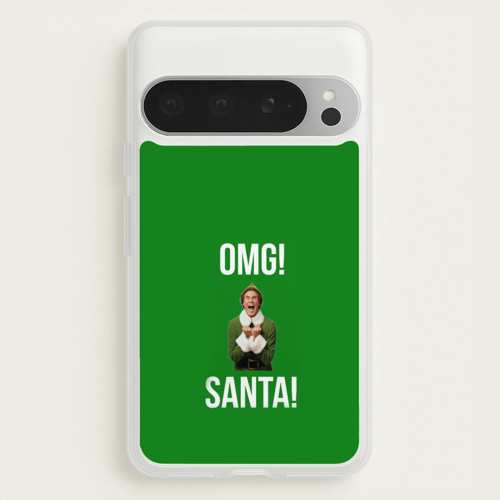 OMG SANTA! - Elf  - Christmas Phone Case for Google Pixel 9 Pro XL