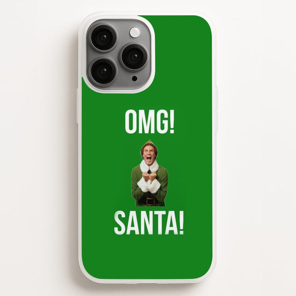 OMG SANTA! - Elf  - Christmas Phone Case for iPhone 11 Pro
