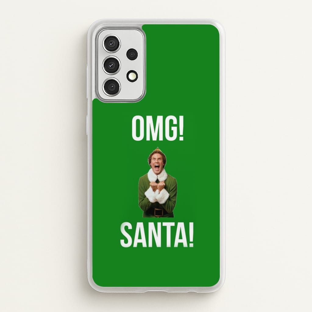 OMG SANTA! - Elf  - Christmas Phone Case for Galaxy A52 / A52s