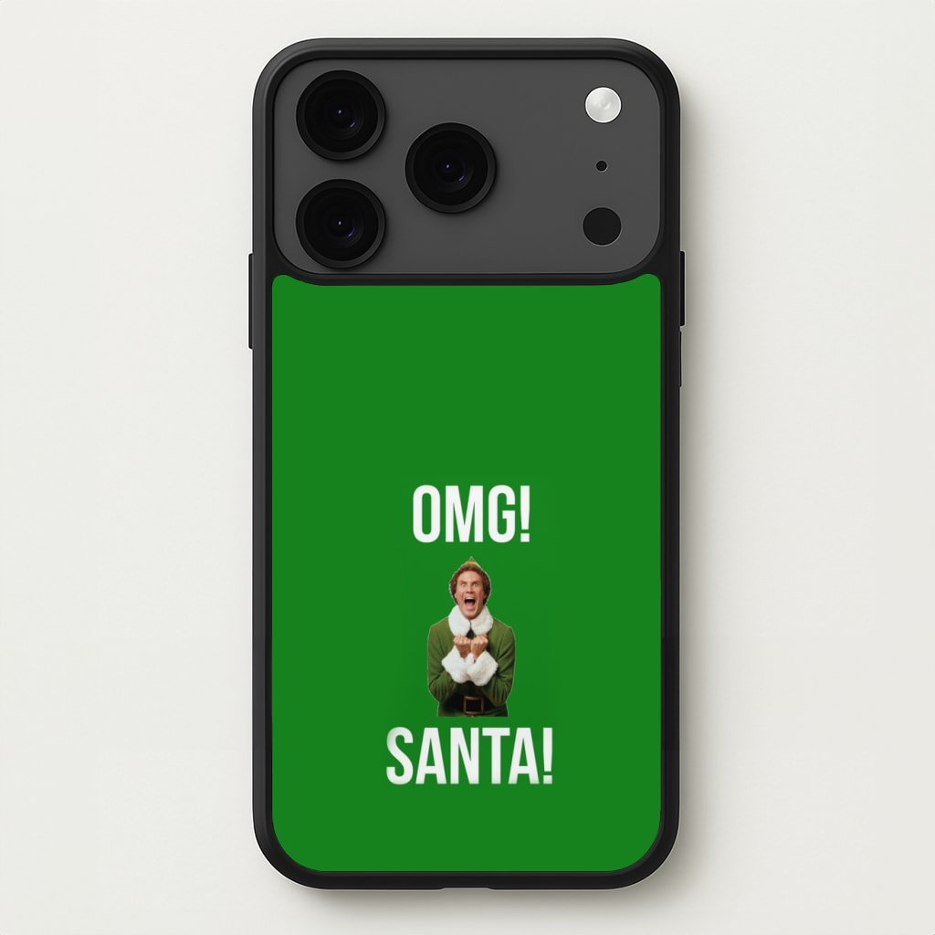 OMG SANTA! - Elf Phone Case for iPhone 17 Pro Max