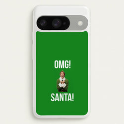 OMG SANTA! - Elf Phone Case for Google Pixel 10 / 10 Pro