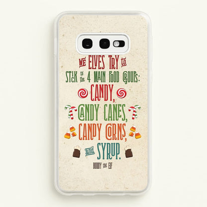 The Four Main Food Groups - Elf  - Christmas Phone Case for Galaxy S10e