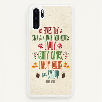 The Four Main Food Groups - Elf  - Christmas Phone Case for Huawei P30 Pro