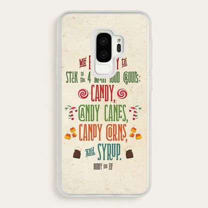 The Four Main Food Groups - Elf  - Christmas Phone Case for Galaxy S9 Plus